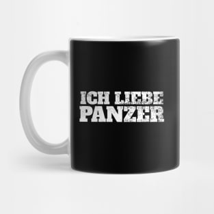 I LOVE TANKS in German, "Ich Liebe Panzer" Military Tank Mug